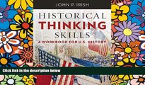 Big Deals  Historical Thinking Skills: A Workbook for U. S. History  Free Full Read Most Wanted