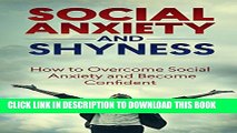 New Book Social Anxiety Treatment   Shyness: How to Overcome Social Anxiety and Become Confident