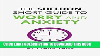New Book The Sheldon Short Guide to Worry and Anxiety