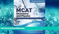 Online eBook MCAT Chemistry and Physics: Strategy and Practice: Timed Practice for the Revised MCAT