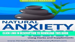 Collection Book Natural Anxiety Relief Using Herbs and Supplements