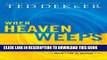 [PDF] When Heaven Weeps  (Martyr s Song, Book 2) Popular Online