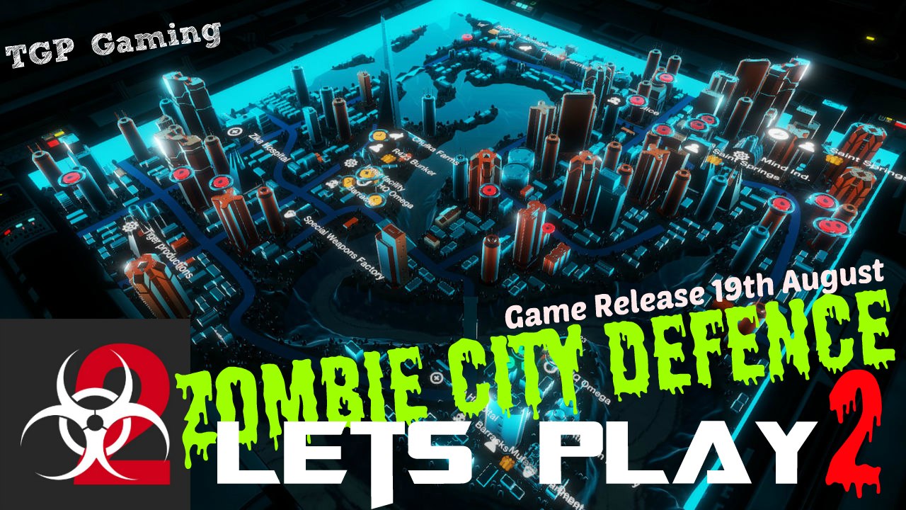 Zombie City Defence 2 - Lets Play - Game Release 19th August - TGP Gaming