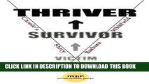 Collection Book Victim To Survivor and Thriver: Carole s Story- Hope for Survivors of Childhood