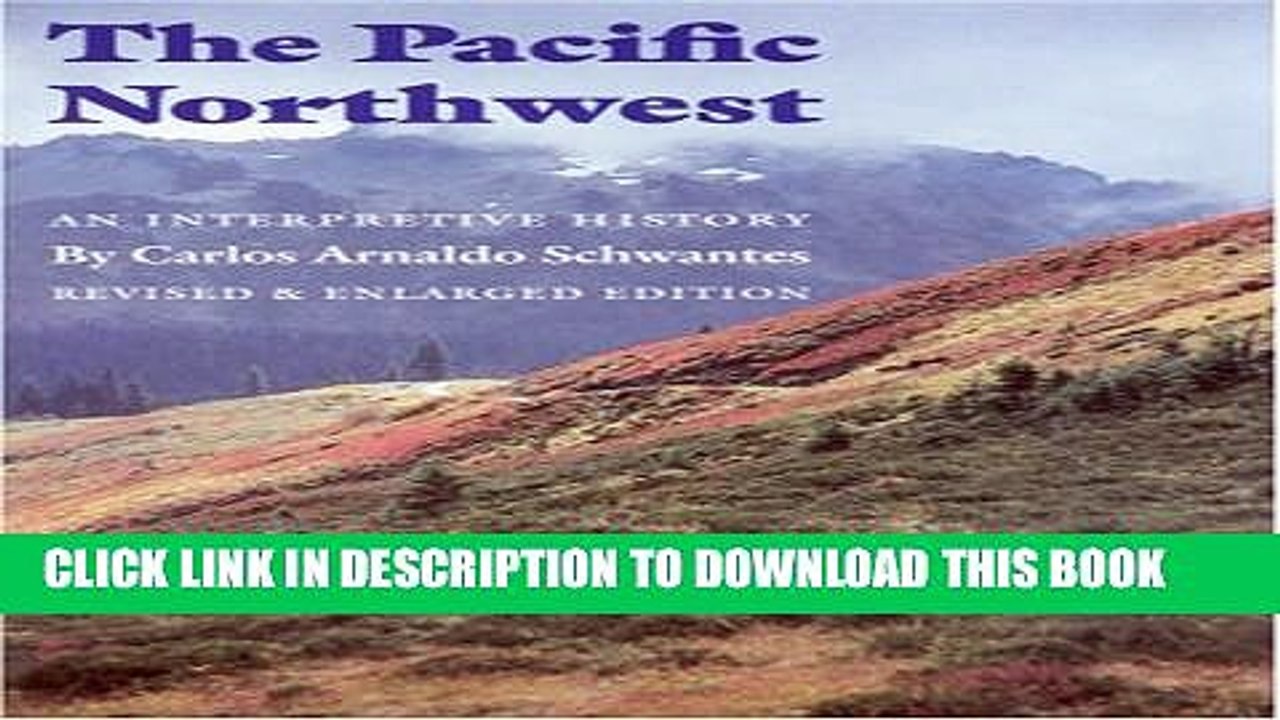 [PDF] The Pacific Northwest: An Interpretive History (Revised and Enlarged Edition) Popular