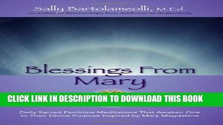 New Book Blessings From Mary: Daily Sacred Feminine Meditations That Awaken One to Their Divine