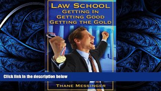 Online eBook Law School: Getting In, Getting Good, Getting the Gold