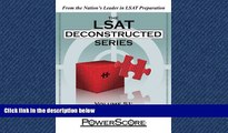 For you The PowerScore LSAT Deconstructed Series: Volume 51