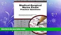 complete  Medical-Surgical Nurse Exam Practice Questions: Med-Surg Practice Tests   Exam Review