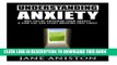 Collection Book Anxiety: Understanding Anxiety: Why You re Suffering From Anxiety   How You Can