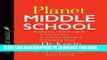 Collection Book Planet Middle School: Helping Your Child through the Peer Pressure, Awkward