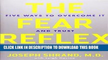 New Book The Fear Reflex: 5 Ways to Overcome It and Trust Your Imperfect Self