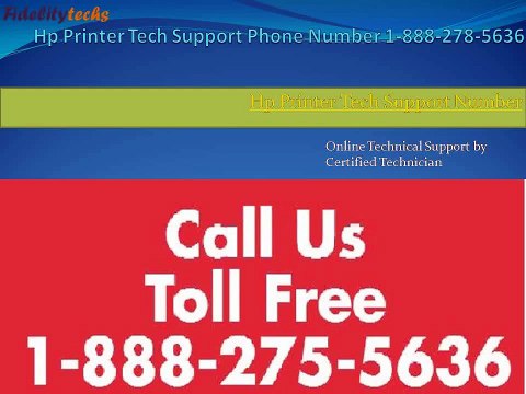 1-888-275-5636 HP Printer Technical Support Phone Number - Fidelitytechs