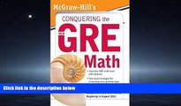 Online eBook McGraw-Hill s Conquering the New GRE MathÂ Â  [MCGRAW HILLS CONQUERING THE NE]