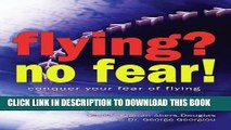 New Book Flying? No Fear!: Conquer Your Fear of Flying