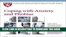 New Book Harvard Medical School Coping with Anxiety and Phobias (Harvard Medical School Special
