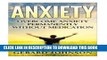 New Book Anxiety: Overcome Anxiety Permanently Without Medication (overcome anxiety, anxiety self