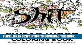 Collection Book Swear Word Coloring Book: Hilarious (and Disturbing) Adult Coloring Books