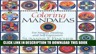 New Book Coloring Mandalas 1: For Insight, Healing, and Self-Expression (An Adult Coloring Book)