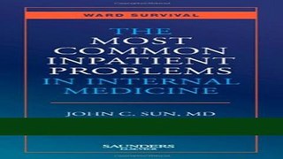 [PDF] The Most Common Inpatient Problems in Internal Medicine: Ward Survival Full Online
