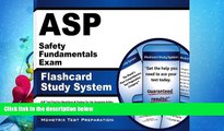 FAVORITE BOOK  ASP Safety Fundamentals Exam Flashcard Study System: ASP Test Practice Questions