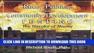 [PDF] Race, Politics, and Community Development Funding: The Discolor of Money (Haworth Health and