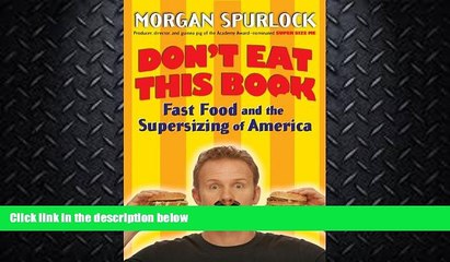 read here  Don t Eat This Book: Fast Food and the Supersizing of America