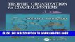 [PDF] Trophic Organization in Coastal Systems (CRC Marine Science) Full Online
