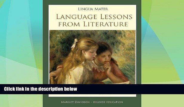 Big Deals Lingua Mater: Language Lessons from Literature Best Seller Books Best Seller