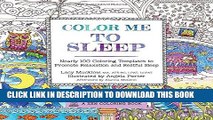 New Book Color Me To Sleep: Nearly 100 Coloring Templates to Promote Relaxation and Restful Sleep