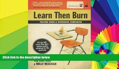 Big Deals  Learn Then Burn Teacher Guide and Workbook Companion  Free Full Read Best Seller