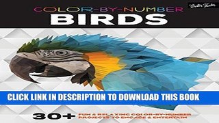 New Book Color-by-Number: Birds: 30+ fun   relaxing color-by-number projects to engage   entertain