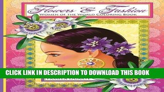 Collection Book Flowers   Fashion: Women of the World Coloring Book
