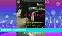 different   Waiting: The True Confessions of a Waitress