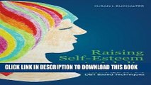 Collection Book Raising Self-Esteem in Adults: An Eclectic Approach with Art Therapy, CBT and DBT