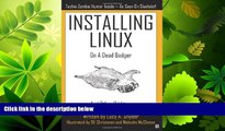 FAVORITE BOOK  Installing Linux on a Dead Badger