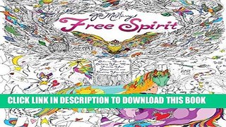 Collection Book Free Spirit: A Coloring Book for Calming Your Mind, Freeing Your Imagination, and