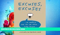 read here  Excuses, Excuses: I am Unable to Come into the Office Today Because . . .