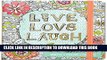 New Book Live, Love, Laugh Adult Coloring Journal (Write, Color, Relax)