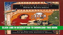 [PDF] Madhur Jaffrey s Spice Kitchen - Fifty Recipes Introducing Indian Spices And Aromatic Seeds