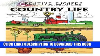 Collection Book Creative Escapes Coloring Book: Country Life