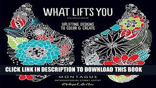 Collection Book What Lifts You: Uplifting Designs to Color   Create