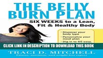 [PDF] The Belly Burn Plan: Six Weeks to a Lean, Fit   Healthy Body Popular Online