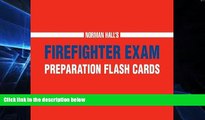 Big Deals  Norman Hall s Firefighter Exam Preparation Flash Cards  Free Full Read Best Seller