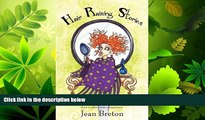 FULL ONLINE  Hair Raising Stories: Humorous and heartwarming true tales from a stylist s years of