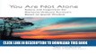 Collection Book You Are Not Alone (Solace and Inspiration for Domestic Violence Survivors Based on