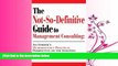 read here  The Not-So-Definitive Guide to Management Consulting: An Insider s Humorous but