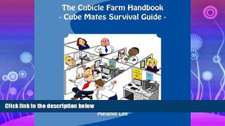 complete  The Cube Farm Handbook: - Cube Mate Survival Guide -