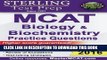 Collection Book Sterling MCAT Biology   Biochemistry Practice Questions: High Yield MCAT Questions
