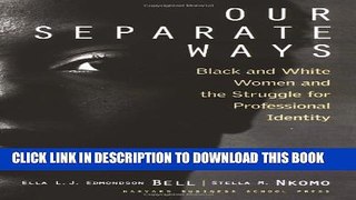 [PDF] Our Separate Ways: Black and White Women and the Struggle for Professional Identity Popular